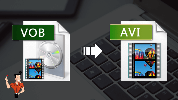 كيفية تحويل vob إلى avi باستخدام المحول